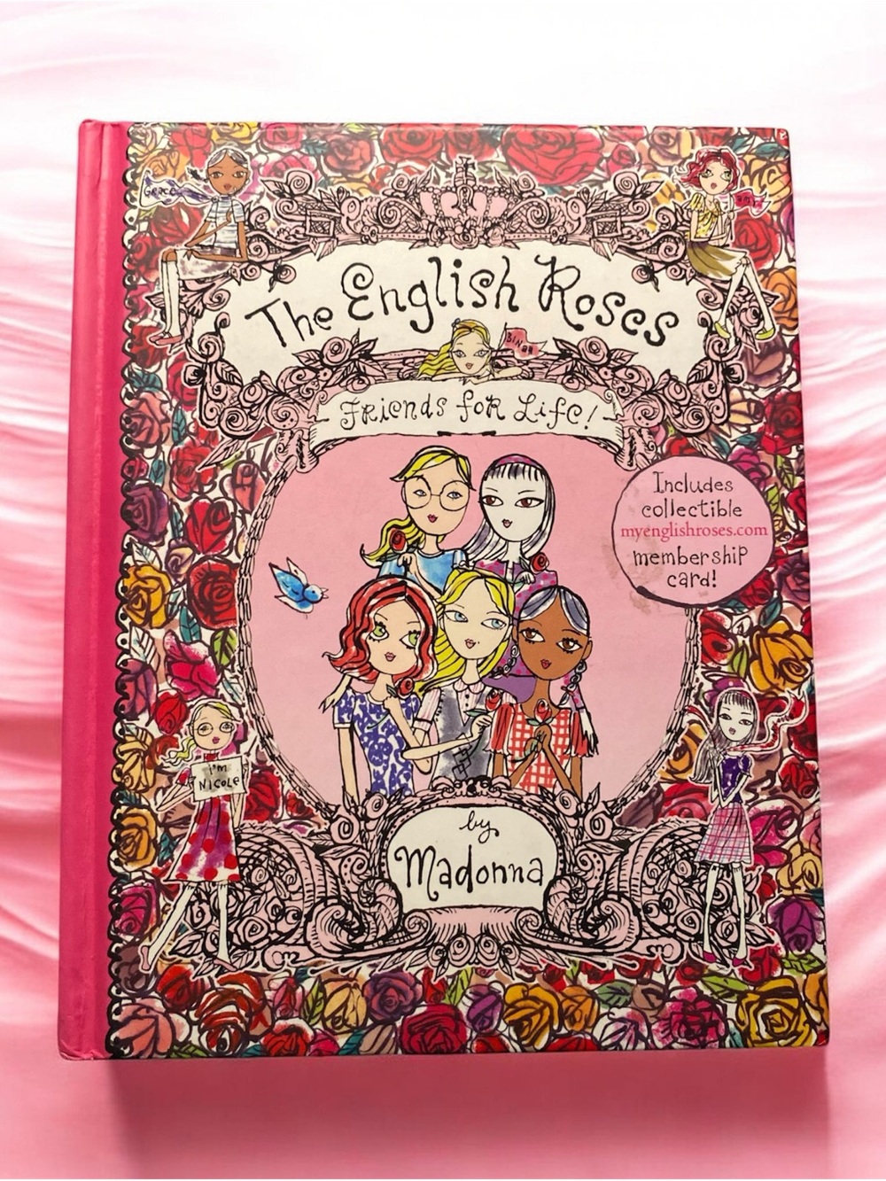 The English Roses Friends for Life! by Madonna Hardcover Kids Book